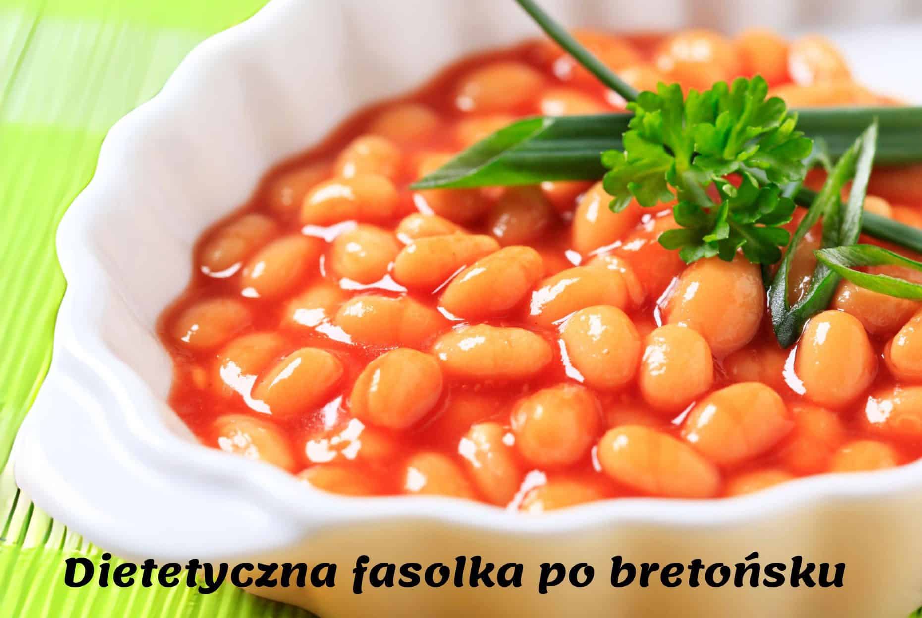 Dietetyczna fasolka po bretońsku